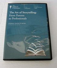 Cover art for The Art of Storytelling: From Parents to Professionals (Great Courses)