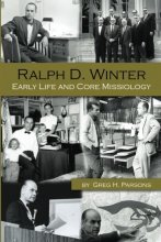 Cover art for Ralph D. Winter: Early Life and Core Missiology