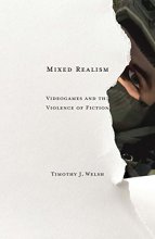 Cover art for Mixed Realism: Videogames and the Violence of Fiction (Volume 50) (Electronic Mediations)