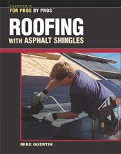 Cover art for Roofing with Asphalt Shingles (For Pros By Pros)