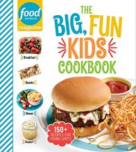 Cover art for Food Network Magazine The Big, Fun Kids Cookbook - NEW YORK TIMES BESTSELLER: 150+ Recipes for Young Chefs (Food Network Magazine's Kids Cookbooks)