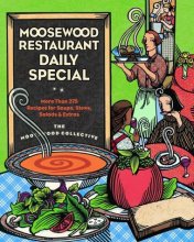 Cover art for Moosewood Restaurant Daily Special: More Than 275 Recipes for Soups, Stews, Salads, & Extras