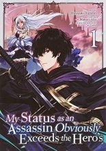 Cover art for My Status as an Assassin Obviously Exceeds the Hero's (Manga) Vol. 1