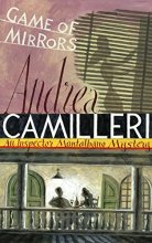 Cover art for Game Of Mirrors (An Inspector Montalbano Mystery)