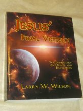 Cover art for Jesus' Final Victory: A Commentary on Daniel and Revelation