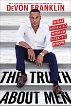 Cover art for The Truth About Men: What Men and Women Need to Know