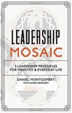 Cover art for Leadership Mosaic: 5 Leadership Principles for Ministry and Everyday Life