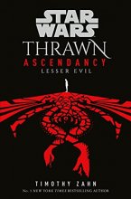 Cover art for Star Wars: Thrawn Ascendancy (Book III: Lesser Evil)