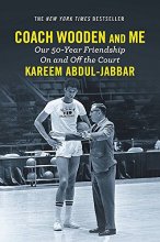 Cover art for Coach Wooden and Me: Our 50-Year Friendship On and Off the Court