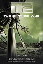 Cover art for T2: The Future War (T2, 03)
