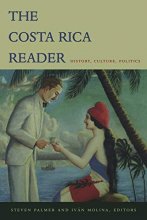 Cover art for The Costa Rica Reader: History, Culture, Politics (The Latin America Readers)