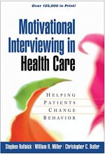 Cover art for Motivational Interviewing in Health Care: Helping Patients Change Behavior (Applications of Motivational Interviewing)