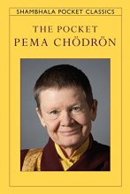 Cover art for The Pocket Pema Chodron (Shambhala Pocket Classics)