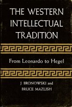 Cover art for The Western Intellectual Tradition, from Leonardo to Hegel