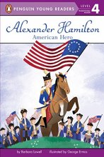 Cover art for Alexander Hamilton: American Hero (Penguin Young Readers, Level 4)