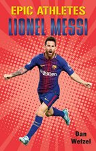 Cover art for Epic Athletes: Lionel Messi (Epic Athletes, 6)