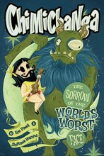 Cover art for Chimichanga: Sorrow of the World's Worst Face