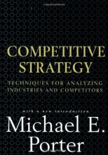 Cover art for Competitive Strategy: Techniques for Analyzing Industries and Competitors