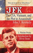 Cover art for JFK: The CIA, Vietnam, and the Plot to Assassinate John F. Kennedy