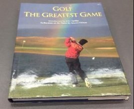Cover art for Golf, the Greatest Game: The Usga Celebrates Golf in America
