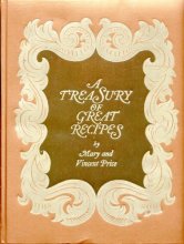 Cover art for A Treasury of Great Recipes: Famous Specialties of the World's Foremost Restaurants Adapted for the American Kitchen