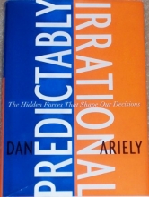 Cover art for Predictably Irrational: The Hidden Forces That Shape Our Decisions