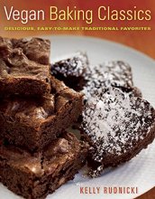 Cover art for Vegan Baking Classics: Delicious, Easy-to-Make Traditional Favorites