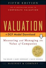 Cover art for Valuation, + Download: Measuring and Managing the Value of Companies, 5th Edition