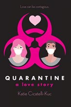 Cover art for Quarantine: A Love Story