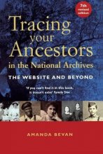 Cover art for Tracing Your Ancestors in the National Archives: The Website and Beyond