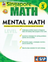 Cover art for Singapore Math – Mental Math Level 4 Workbook for 5th Grade, Paperback, 64 Pages, Ages 10–11 with Answer Key