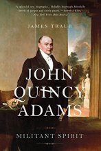 Cover art for John Quincy Adams: Militant Spirit