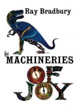 Cover art for The Machineries of Joy (PS Publishing Signed Limited to 200 Copies)