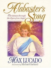 Cover art for Alabaster's Song: Christmas through the Eyes of an Angel