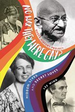 Cover art for No Way, They Were Gay?: Hidden Lives and Secret Loves (Queer History Project)