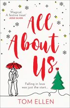 Cover art for All About Us: The magical, romantic and heartwarming love story you’ll want to escape with this Christmas 2021