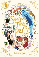 Cover art for Séance Tea Party: (A Graphic Novel)