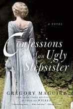 Cover art for Confessions of an Ugly Stepsister: A Novel