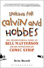 Cover art for Looking for Calvin and Hobbes: The Unconventional Story of Bill Watterson and his Revolutionary Comic Strip