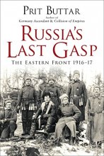 Cover art for Russia's Last Gasp: The Eastern Front 1916–17 (General Military)