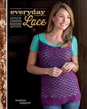 Cover art for Everyday Lace: Simple Sophisticated Knitted Garments