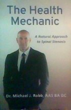 Cover art for The Health Mechanic: A Natural Approach to Fix Spinal Stenosis