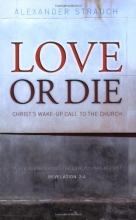 Cover art for Love or Die: Christ's Wake-up Call to the Church