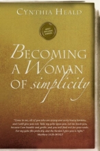 Cover art for Becoming a Woman of Simplicity: "I am afraid that, as the serpent deceived Eve by his craftiness, your minds will be led astray from the simplicity ... of devotion to Christ." 2 Corinthians 11:3