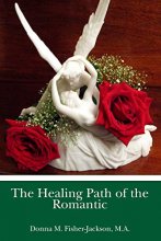 Cover art for The Healing Path of the Romantic: Type Four of the Enneagram Personality Type System