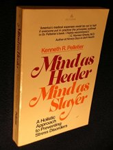 Cover art for Mind As Healer Mind As Slayer: A Holistic approach to Preventing Stress Disorders (A Delta Book)