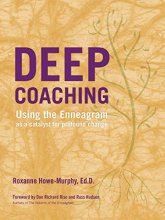 Cover art for Deep Coaching: Using the Enneagram as a Catalyst for Profound Change