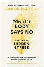 Cover art for When the Body Says No: The Cost of Hidden Stress