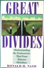 Cover art for Great Divides: Understanding the Controversies That Come Between Christians
