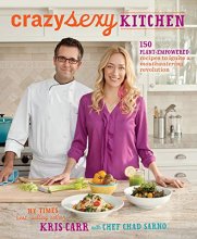 Cover art for Crazy Sexy Kitchen: 150 Plant-Empowered Recipes to Ignite a Mouthwatering Revolution